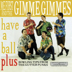 Me First and the Gimme Gimmes - Have A Ball Vinyl LP