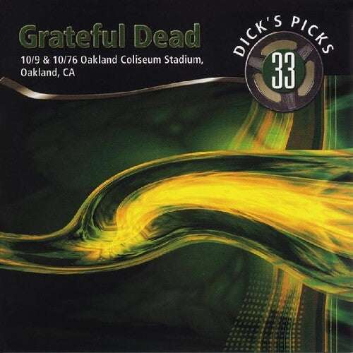 Grateful Dead - Dicks Picks Vol. 33 10/ 9 & 10/ 10/ 76, Oakland Coliseum Stadium Oakland CA Vinyl LP