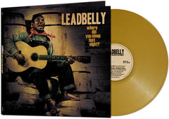 Leadbelly - Where Did You Sleep Last Night? - Gold Color Vinyl LP