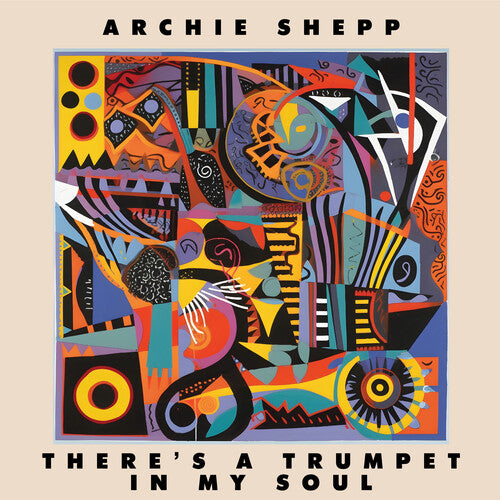 Archie Shepp - There's a Trumpet in My Soul Vinyl LP