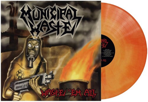 Municipal Waste – Waste 'Em All - Orange Swirl Color Vinyl LP