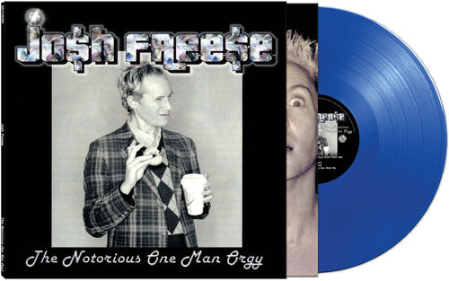 Josh Freese - The Notorious One Man Orgy - Blue Color Vinyl LP