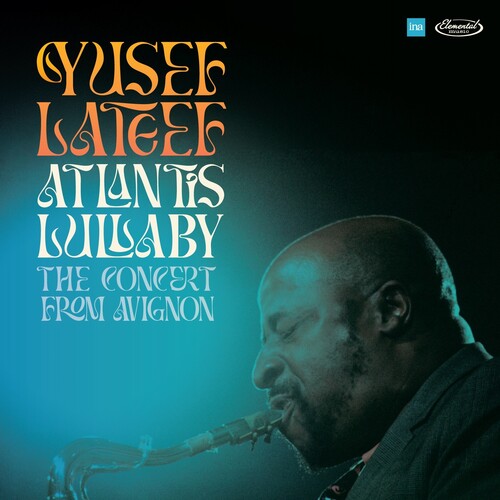 Yusef Lateef - Atlantis Lullaby: The Concert From Avignon Vinyl LP RSD