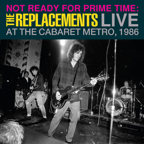 The Replacements - Not Ready for Prime Time: Live At The Cabaret Metro, Chicago, IL, January 11, 1986 Vinyl LP RSD