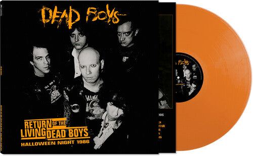 Dead Boys - Return Of The Living Dead Boys - Halloween Night 1986 - Orange Color Vinyl LP
