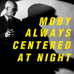 Moby - Always Centered At Night Color Vinyl LP