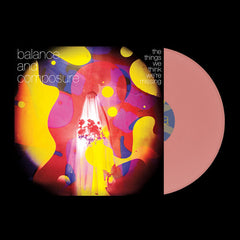 Balance & Composure - The Things We Think We're Missing Baby Pink Color Vinyl LP