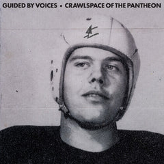 Guided By Voices - Crawlspace Of The Pantheon Vinyl LP