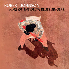 Robert Johnson - King Of The Delta Blues Singers - Limited 180-Gram Crystal Clear Vinyl with Bonus Tracks