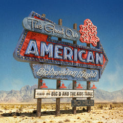 Big D and the Kids Table - The Good Ole American Saturday Night - BLUE DREAM SPLASH Color VINYL LP