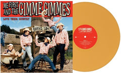 Me First and the Gimme Gimmes - Love Their Country - Mustard Yellow Color Vinyl LP