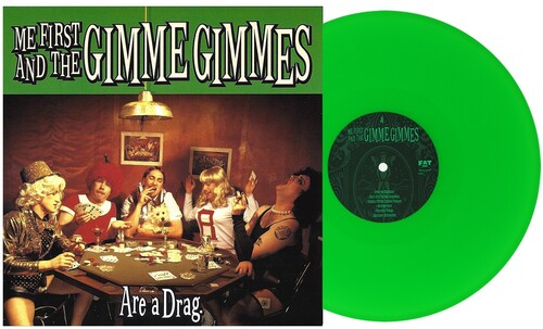 Me First and the Gimme Gimmes - Are a Drag - Green Color Vinyl LP