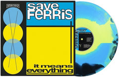 Save Ferris - It Means Everything Color Vinyl LP