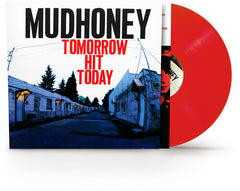 Mudhoney - Tomorrow Hit Today Color Vinyl LP