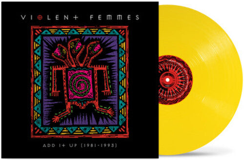 Violent Femmes - Add It Up (1981-1993) Yellow Color Vinyl LP