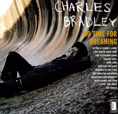 Charles Bradley - No Time For Dreaming Vinyl LP