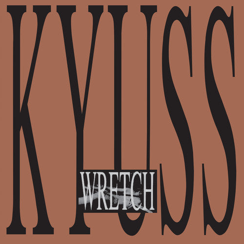 Kyuss – Wretch Vinyl LP