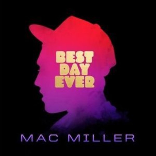 Mac Miller - Best Day Ever Vinyl LP