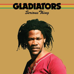 The Gladiators – Serious Thing Vinyl LP