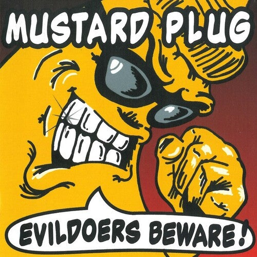 Mustard Plug – Evildoers Beware! Color Vinyl LP