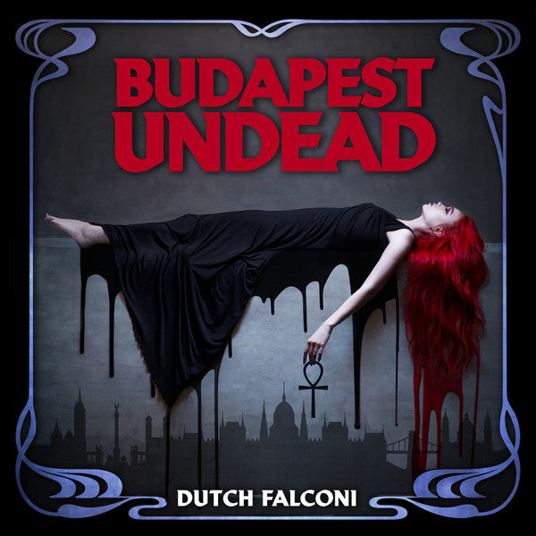 Dutch Falconi – Budapest Undead Vinyl LP