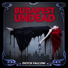Dutch Falconi – Budapest Undead Vinyl LP